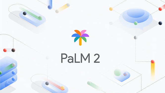  مدل جدید هوش مصنوعی PaLM2