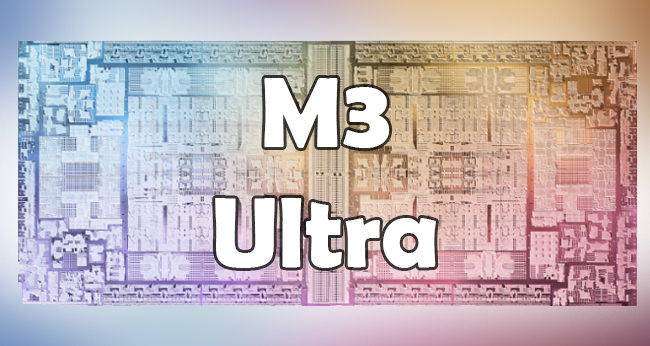 مشخصات و پیکربندی تراشه M3 Ultra اپل