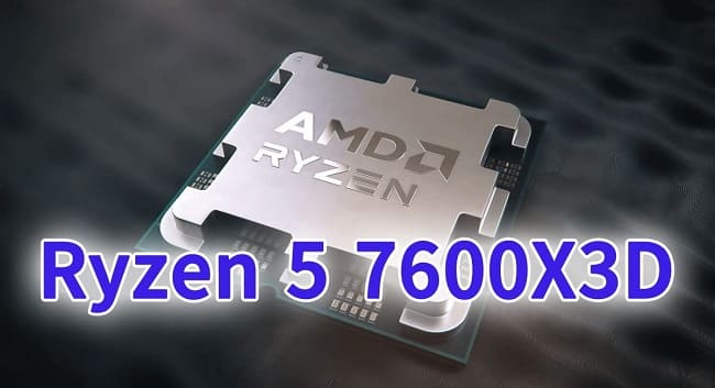 پردازنده Ryzen 5 7600X3D رسماً توسط AMD معرفی شد