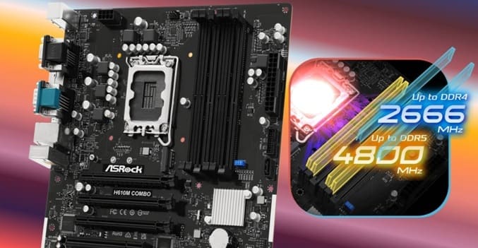 مادربرد ازراک H610M Combo با پشتیبانی ترکیبی DDR4 و DDR5 معرفی شد