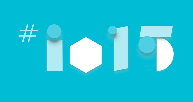 Google I/O 2015 Google I/O 2015